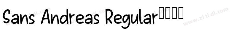 Sans Andreas Regular字体转换 Sans Andreas Regular字体转换